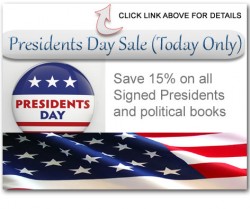 Today Only – Save 15% on all Presidential Signed volumes and political books. fbPresidents3