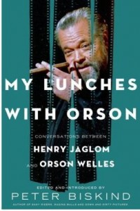 "My Lunches With Orson" by Peter Biskind