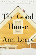 "The Good House" by Ann Leary